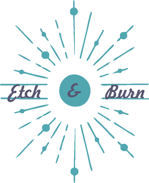 Etch & Burn Co.